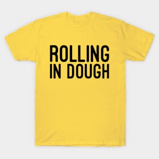 Pretzel rolling Dough T-Shirt